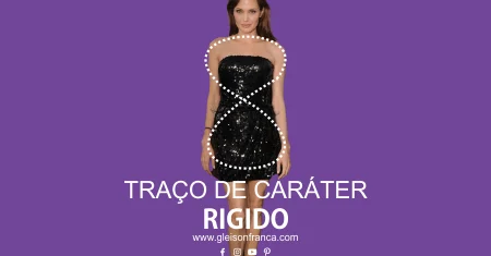 Traço de Caráter Rígido | O Corpo Explica a Mente